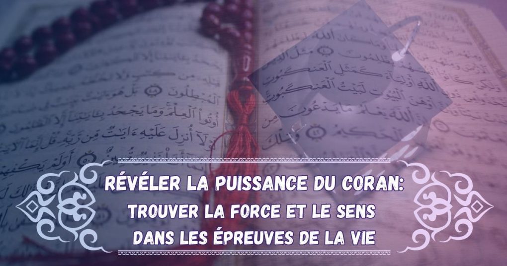 la Puissance du Coran