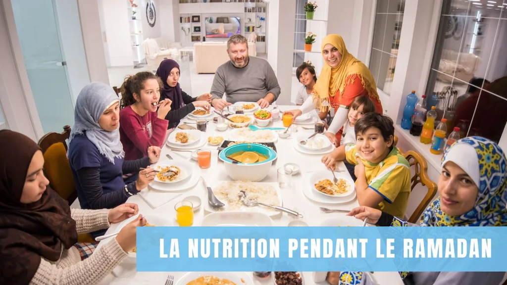 Ramadan 2024: Tout ce qu'il faut savoir sur le jeûne des musulmans 13 La Nutrition Pendant le Ramadan