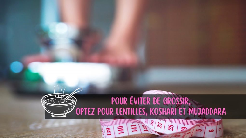 Pour éviter de grossir, optez pour lentilles, koshari et mujaddara