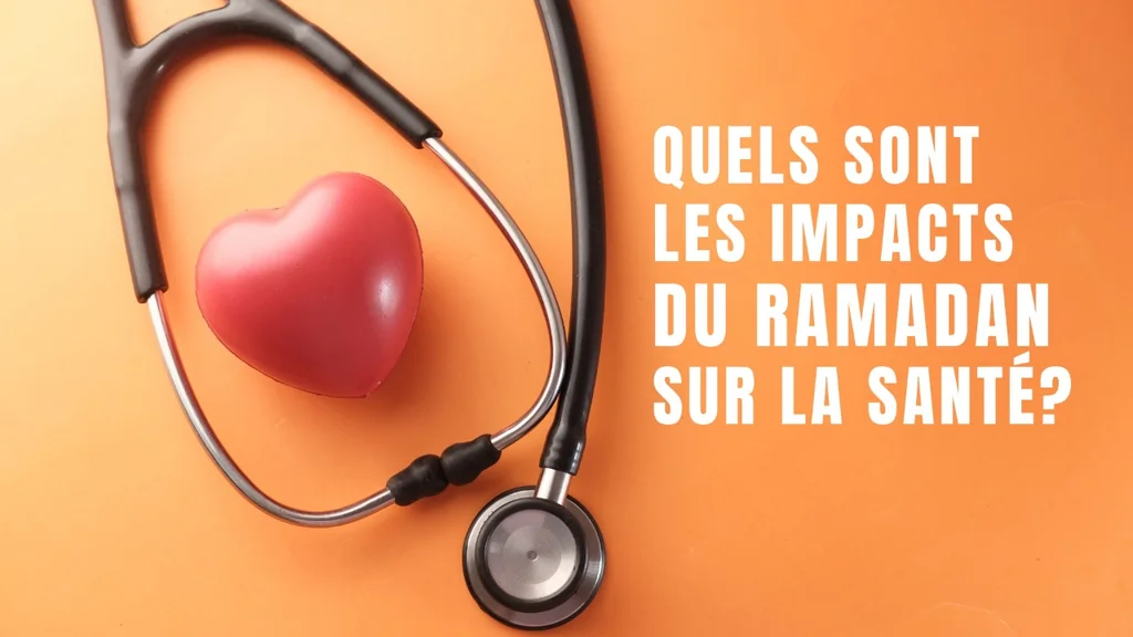 Ramadan 2024: Tout ce qu'il faut savoir sur le jeûne des musulmans 10 Quels Sont les Impacts du Ramadan Sur la Santé?